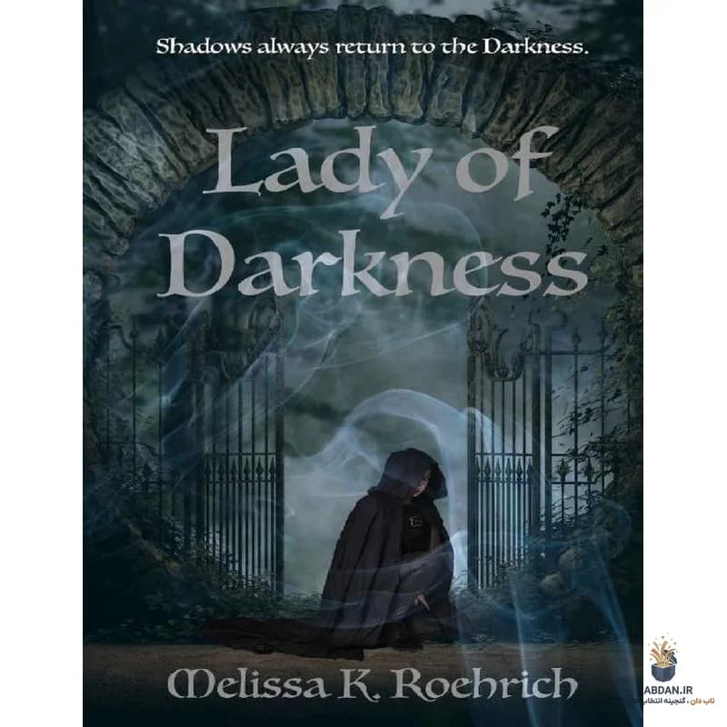 کتاب Lady of Darkness (بانوی تاریکی) نسخه انگلیسی PDF | ملیسا کی روهریچ