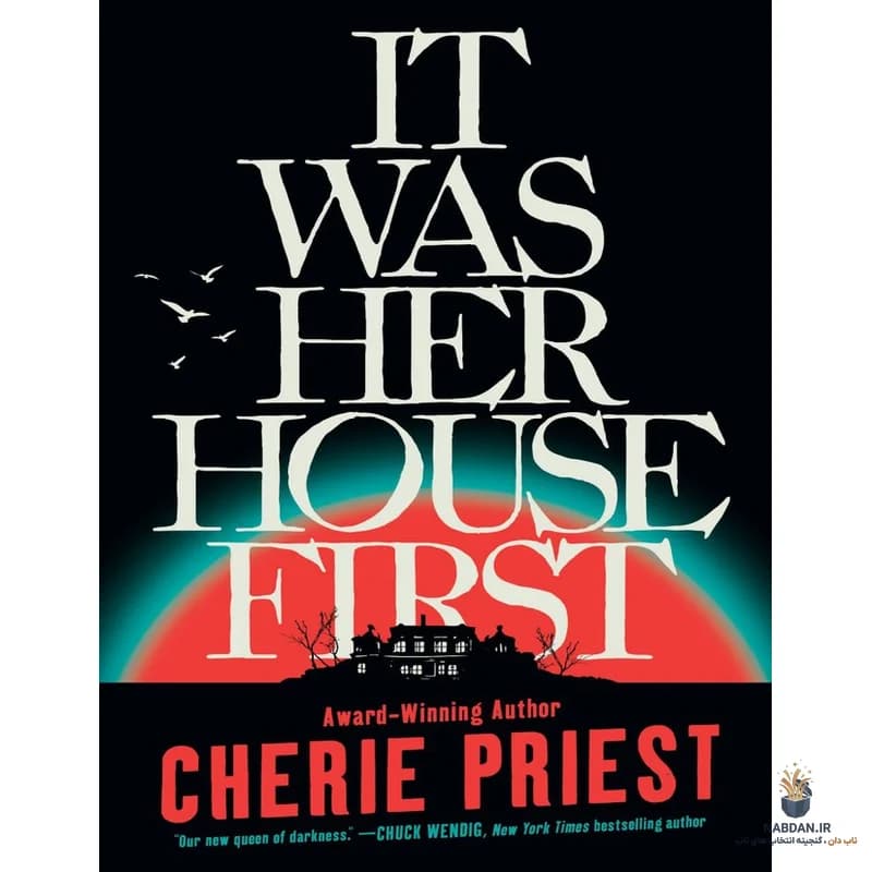 کتاب It Was Her House First (اول خانه او بود) نسخه انگلیسی PDF | شری پریست