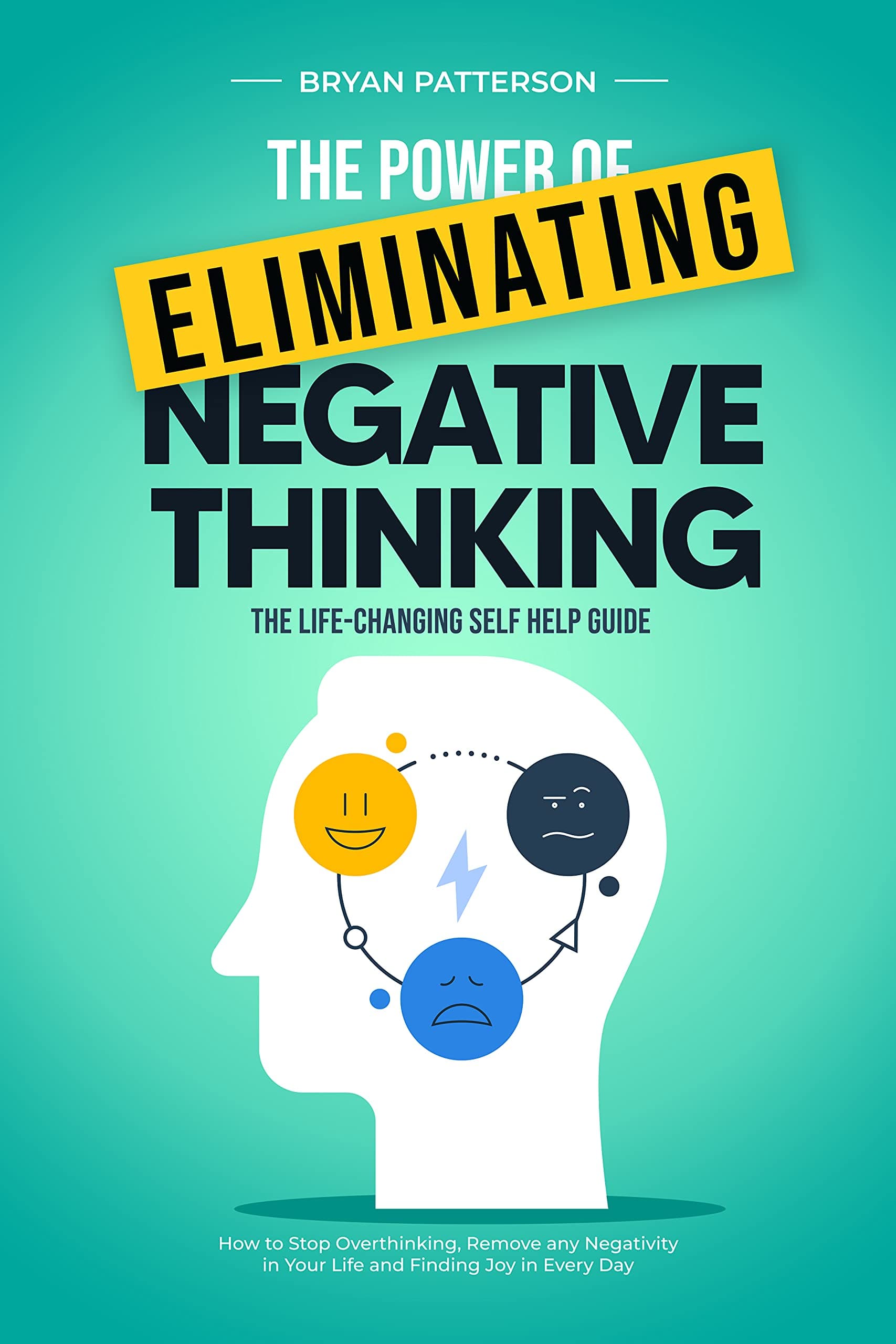 کتاب The Power Of Eliminating Negative Thinking (قدرت از بین بردن تفکر منفی) نسخه انگلیسی PDF | برایان پترسون