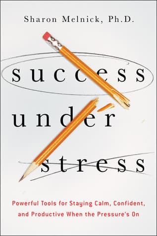 کتاب Success Under Stress (موفقیت تحت فشار) نسخه انگلیسی PDF | شارون ملنیک