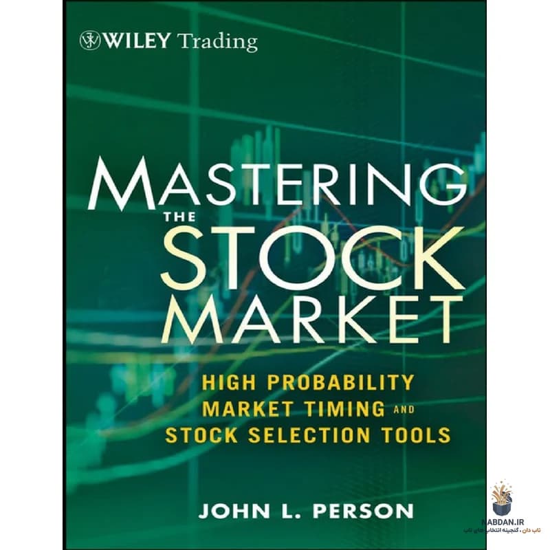 کتاب Mastering the Stock Market (تسلط بر بازار سهام) نسخه انگلیسی PDF | جان پرسون — تصویر ۲
