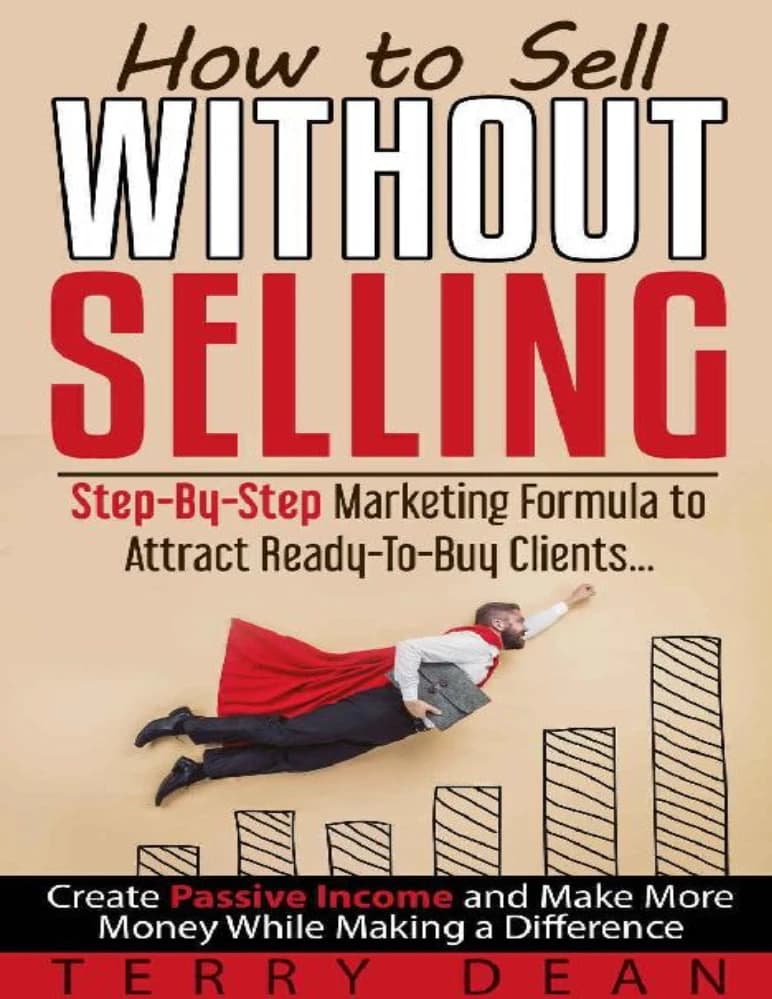کتاب How to Sell Without Selling (چگونه بدون فروش بفروشیم) نسخه انگلیسی PDF | تری دین — تصویر ۲