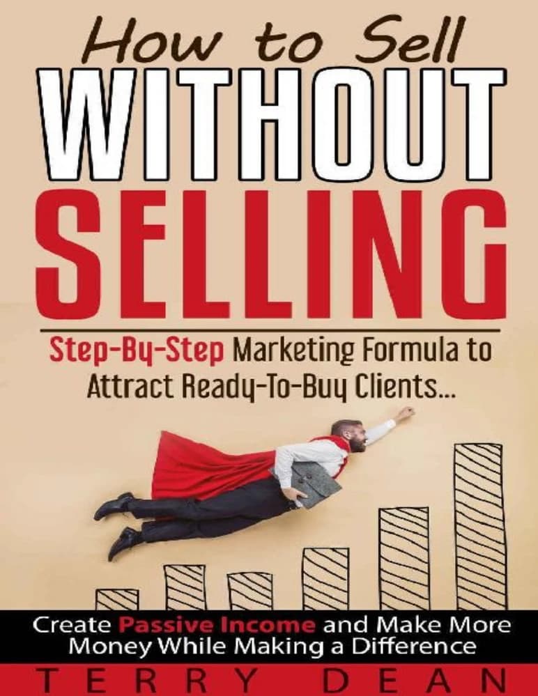 کتاب How to Sell Without Selling (چگونه بدون فروش بفروشیم) نسخه انگلیسی PDF | تری دین — تصویر ۳