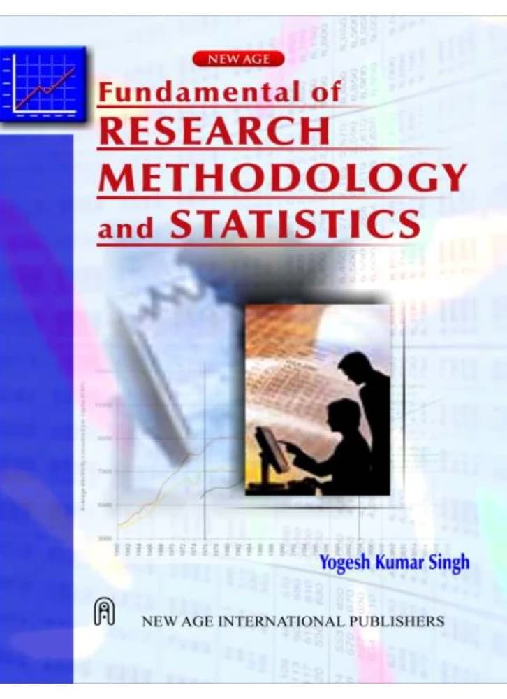 کتاب Fundamental of Research Methodology and Statistics (مبانی روش تحقیق و آمار) نسخه انگلیسی PDF | یوگش کومار سینگ