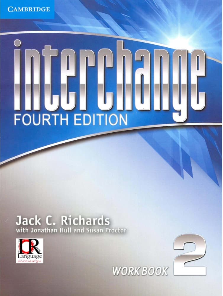 کتاب Interchange Level 2 Workbook – Fourth Edition (ورک‌بوک اینترچنج سطح ۲، ویرایش چهارم) نسخه انگلیسی PDF | جک سی. ریچاردز، جاناتان هال و سوزان پروکتور