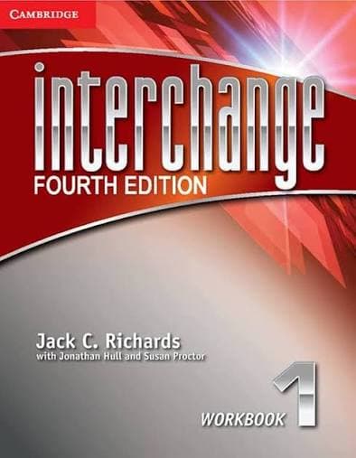 کتاب Interchange Level 1 Workbook – Fourth Edition (ورک‌بوک اینترچنج سطح ۱، ویرایش چهارم) نسخه انگلیسی PDF | جک سی. ریچاردز، جاناتان هال و سوزان پروکتور