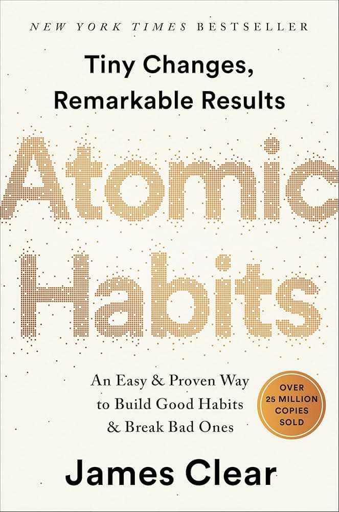 کتاب Atomic Habits: An Easy & Proven Way to Build Good Habits & Break Bad Ones (عادت های اتمی) نسخه انگلیسی PDF | James Clear