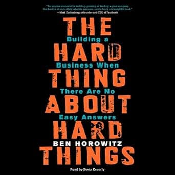 کتاب The Hard Thing About Hard Things: Building a Business When There Are No Easy Answers (سختیِ کارهای سخت) نسخه انگلیسی PDF | Ben Horowitz