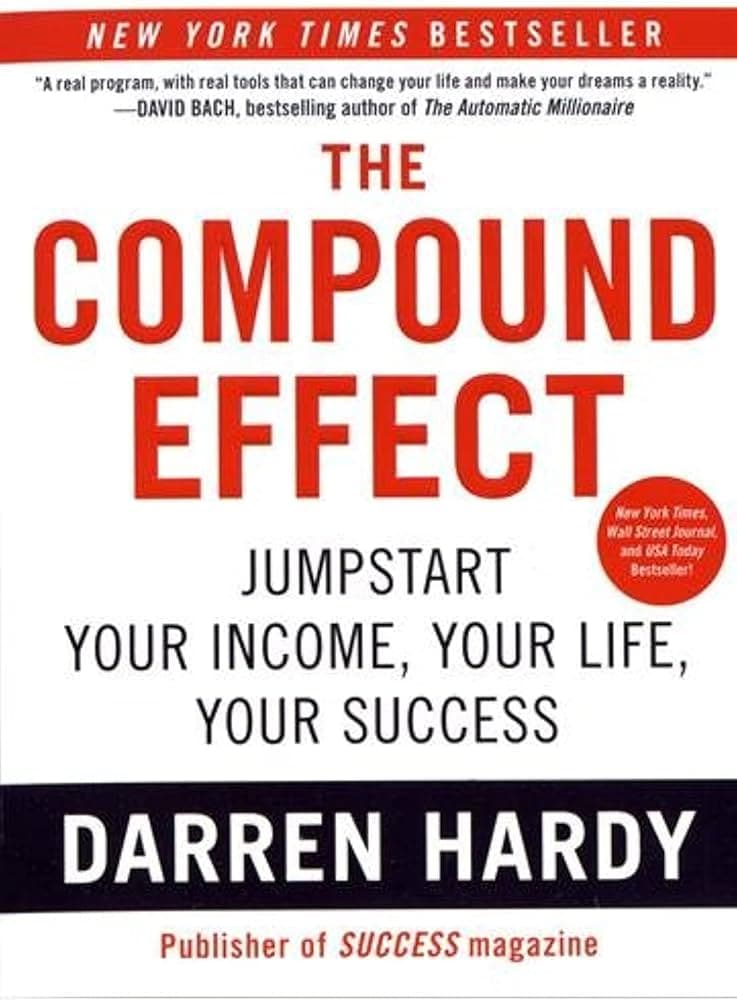 کتاب The Compound Effect (اثر مرکب) نسخه انگلیسی PDF | Darren Hardy