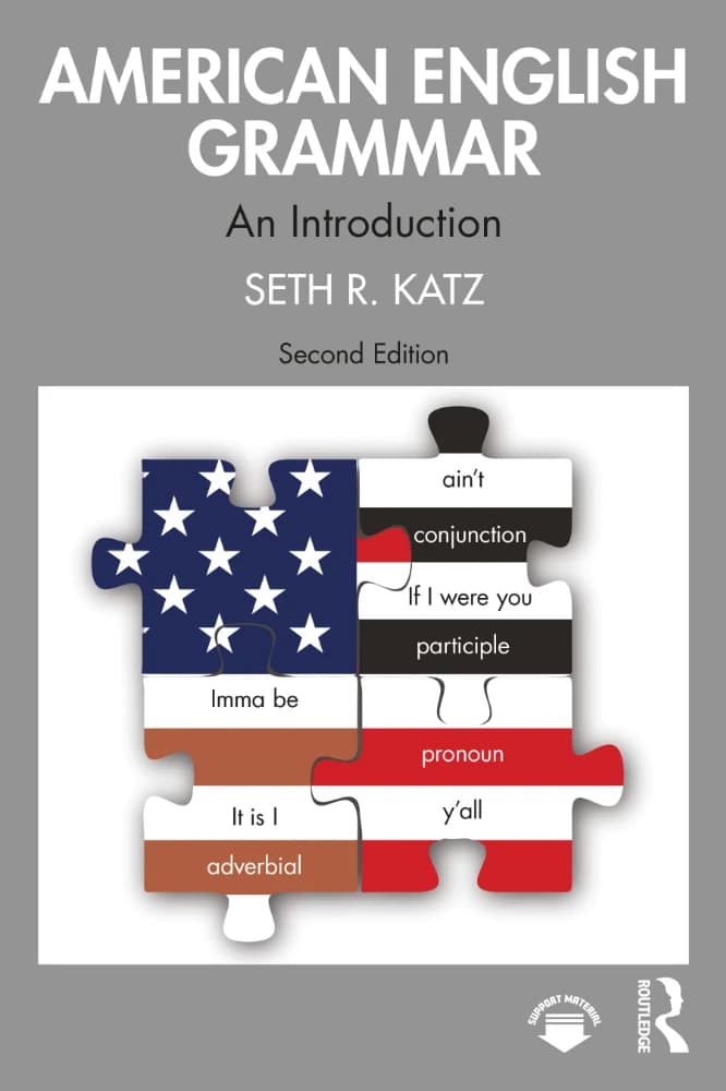 کتاب American English Grammar: An Introduction (گرامر انگلیسی آمریکایی: یک مقدمه) نسخه انگلیسی PDF | ست اچ. کاتز — تصویر ۲