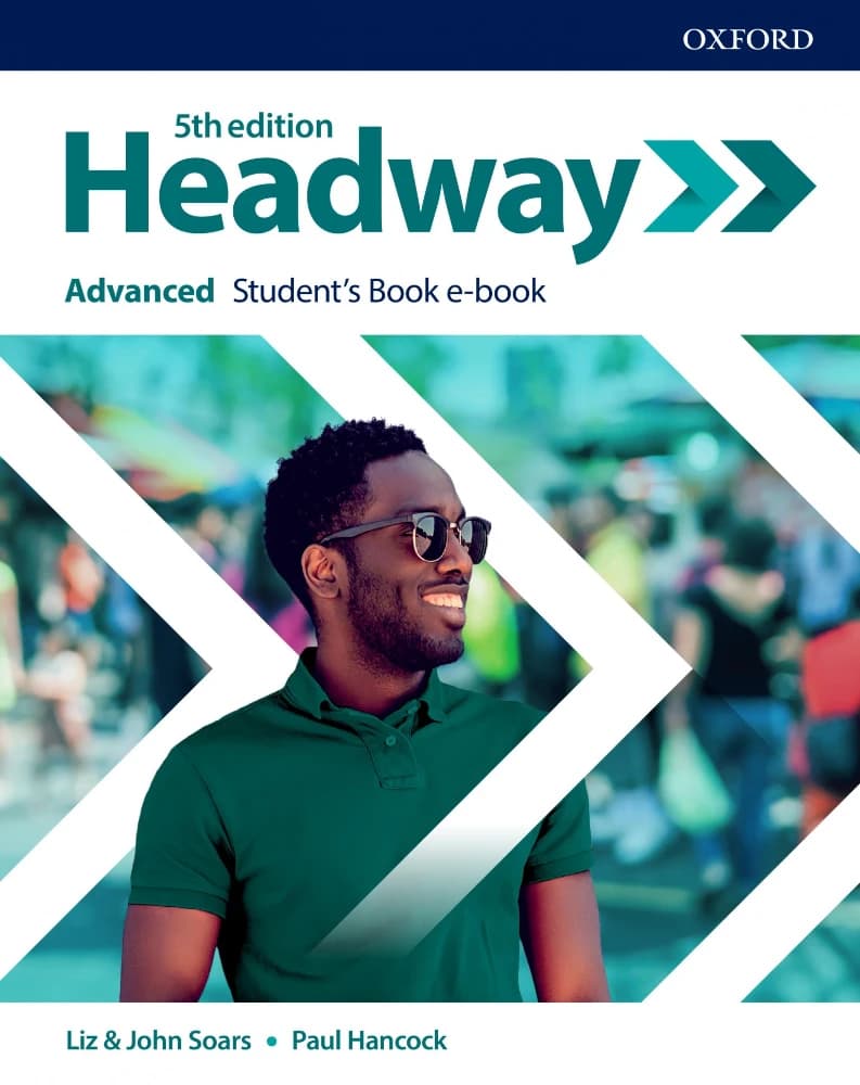 کتاب Headway – Advanced Student’s Book (کتاب دانش‌آموز Headway، سطح پیشرفته) نسخه انگلیسی PDF | لیز و جان سوارز