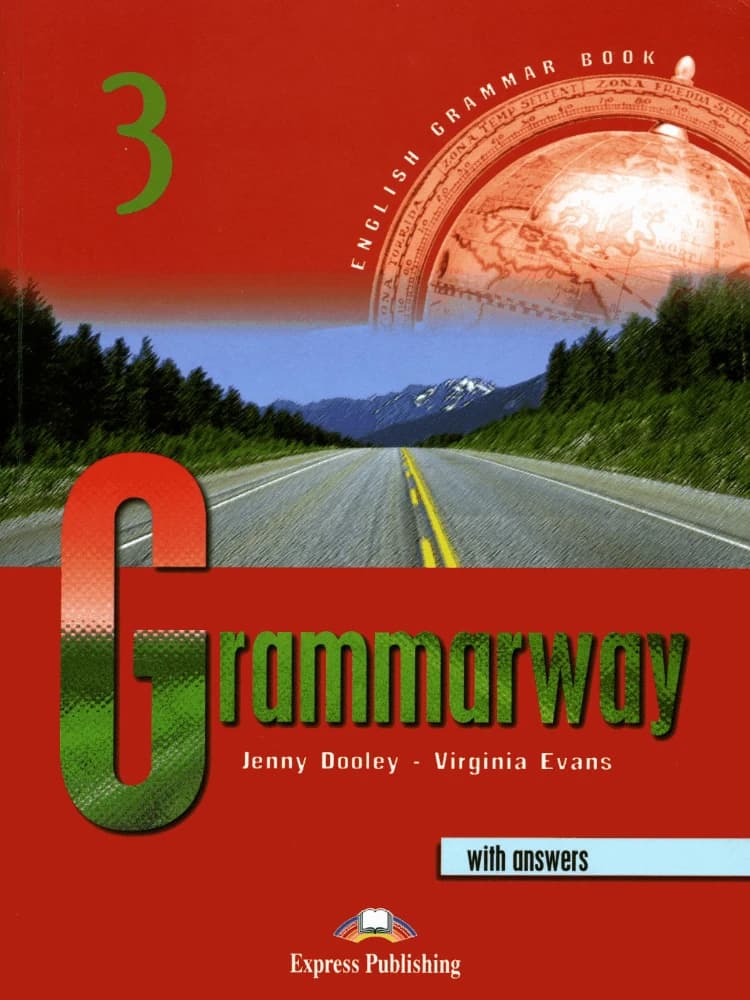 کتاب Grammarway 3 with Answers (گرامر‌وی ۳ همراه با پاسخنامه) نسخه انگلیسی PDF | ویرجینیا ایوانز و جنی دولی