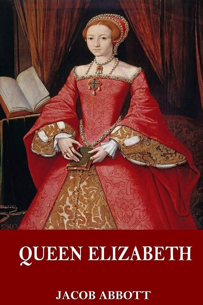 کتاب Queen Elizabeth (ملکه الیزابت) نسخه انگلیسی PDF | Jacob Abbott