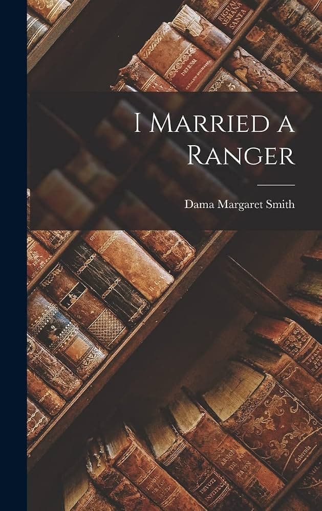کتاب I Married a Ranger (من با یک رنجر ازدواج کردم) نسخه انگلیسی PDF | Dama Margaret Smith