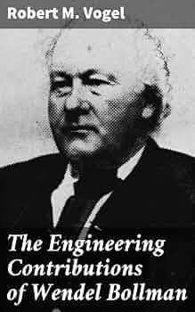 کتاب The Engineering Contributions of Wendel Bollman (دستاوردهای مهندسی وندل بولمن) نسخه انگلیسی PDF | Robert M. Vogel — تصویر ۲