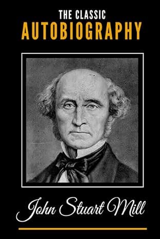 کتاب Autobiography (زندگی‌نامه خودنوشت) نسخه انگلیسی PDF | John Stuart Mill