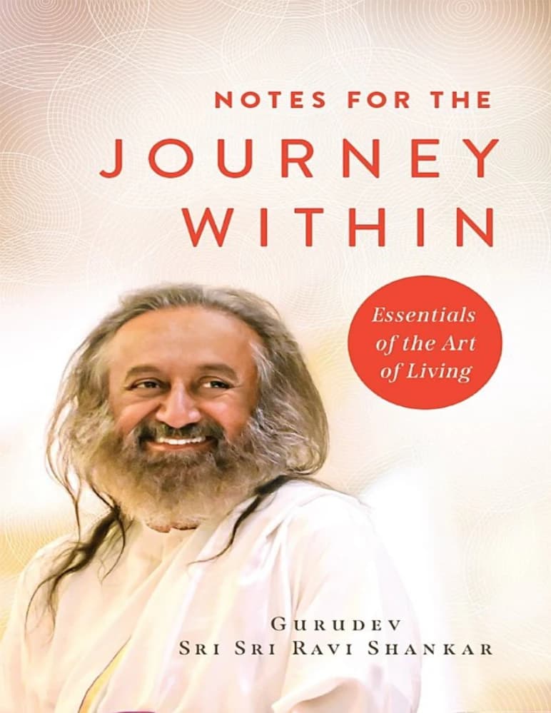 کتاب Notes for the Journey Within: Essentials of the Art of Livingنسخه انگلیسی PDF | سری سری راوی شانکار — تصویر ۲