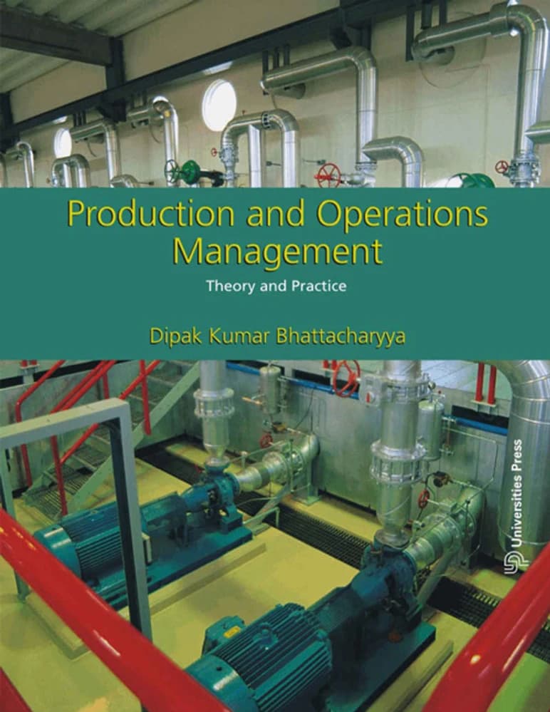 کتاب Production and Operations Management (مدیریت تولید و عملیات دانشگاهی) نسخه انگلیسی PDF | دیپاک کومار باتاچاریا