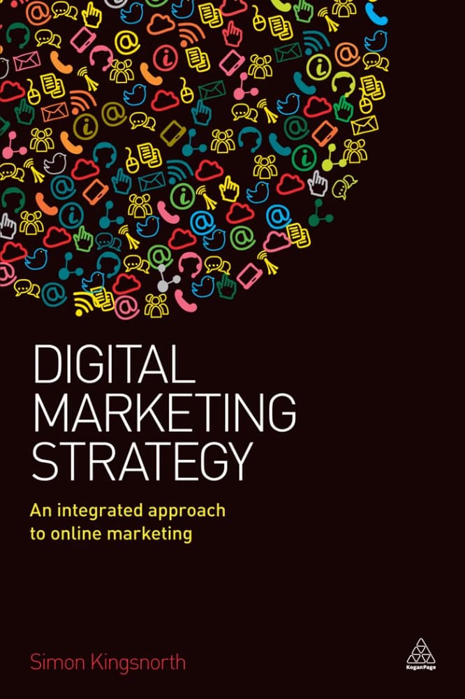 کتاب Digital Marketing Strategy (رویکرد یکپارچه به بازاریابی آنلاین) نسخه انگلیسی PDF | نامشخص