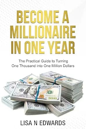 و دانلود نسخه کامل کتاب زبان اصلی BECOME A MILLIONAIRE IN ONE YEAR: The Practical Guide to Turning One Thousand into One Million Dollars | دانلود کتاب خارجی — تصویر ۲