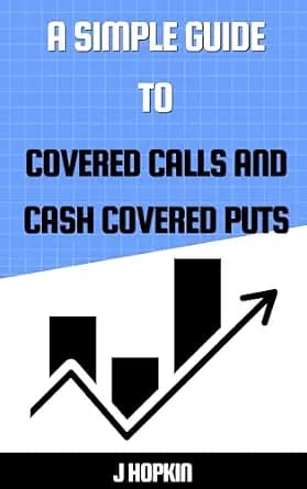 و دانلود نسخه کامل کتاب زبان اصلی A Simple Guide To Covered Calls and Cash Covered Puts (Advanced Investing Book 1) | دانلود کتاب خارجی