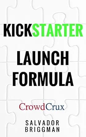 و دانلود نسخه کامل کتاب زبان اصلی Kickstarter Launch Formula: The Crowdfunding Handbook for Startups, Filmmakers, and Independent Creators | دانلود کتاب خارجی — تصویر ۲