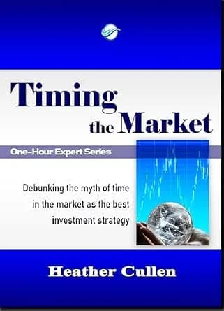 و دانلود نسخه کامل کتاب زبان اصلی Timing The Market: Debunking the Myth of Time in the Market as the Best Investment Strategy (The One Hour Expert) | دانلود کتاب خارجی