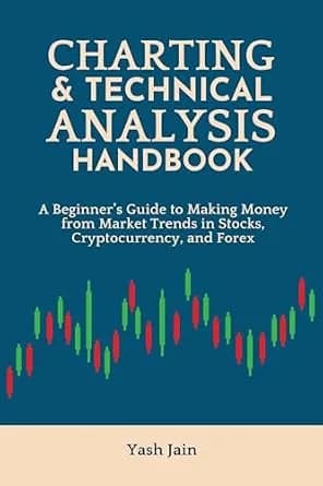 و دانلود نسخه کامل کتاب زبان اصلی The Charting & Technical Analysis Handbook :: A Beginner’s Guide to Making Money from Market Trends in Stocks, Cryptocurrency, and Forex | دانلود کتاب خارجی