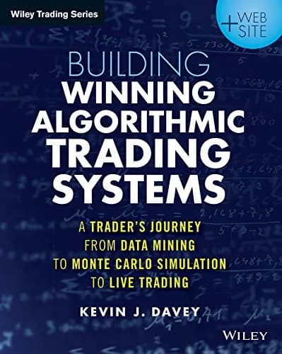 و دانلود نسخه کامل کتاب زبان اصلی Building Winning Algorithmic Trading Systems: A Trader’s Journey From Data Mining to Monte Carlo Simulation to Live Trading (Wiley Trading) | دانلود کتاب خ