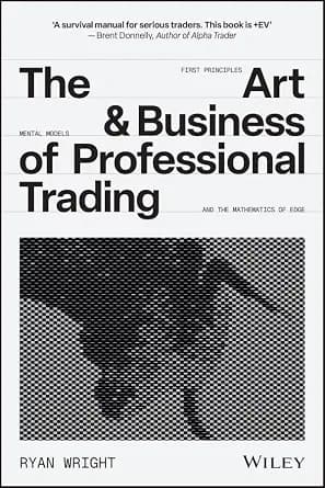 و دانلود نسخه کامل کتاب زبان اصلی The Art and Business of Professional Trading | دانلود کتاب خارجی