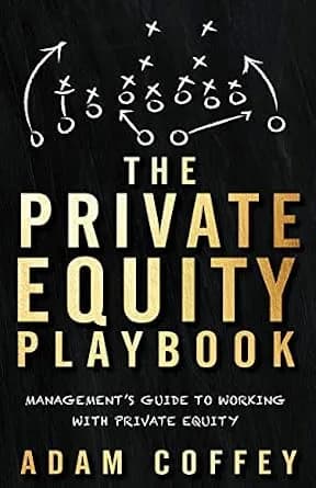 و دانلود نسخه کامل کتاب زبان اصلی The Private Equity Playbook: Management’s Guide to Working with Private Equity | دانلود کتاب خارجی