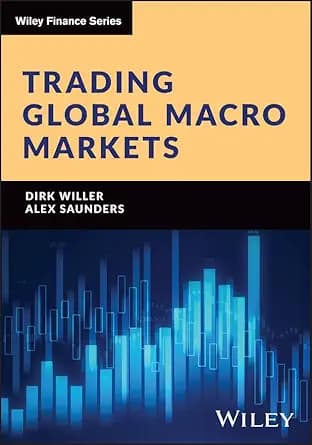 و دانلود نسخه کامل کتاب زبان اصلی Trading Global Macro Markets (The Wiley Finance Series) | دانلود کتاب خارجی