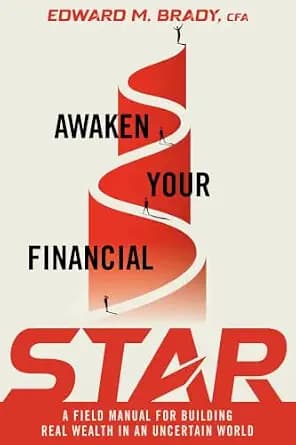 و دانلود نسخه کامل کتاب زبان اصلی Awaken Your Financial STAR: A Field Manual for Building Real Wealth in an Uncertain World | دانلود کتاب خارجی