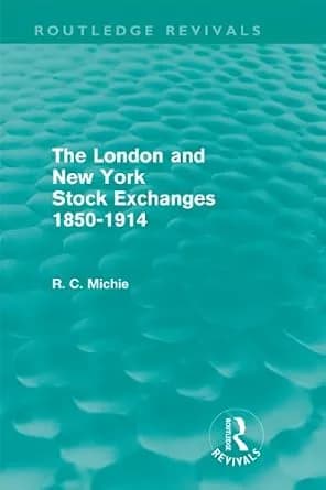 و دانلود نسخه کامل کتاب زبان اصلی The London and New York Stock Exchanges 1850-1914 (Routledge Revivals) PDF | دانلود کتاب خارجی — تصویر ۲