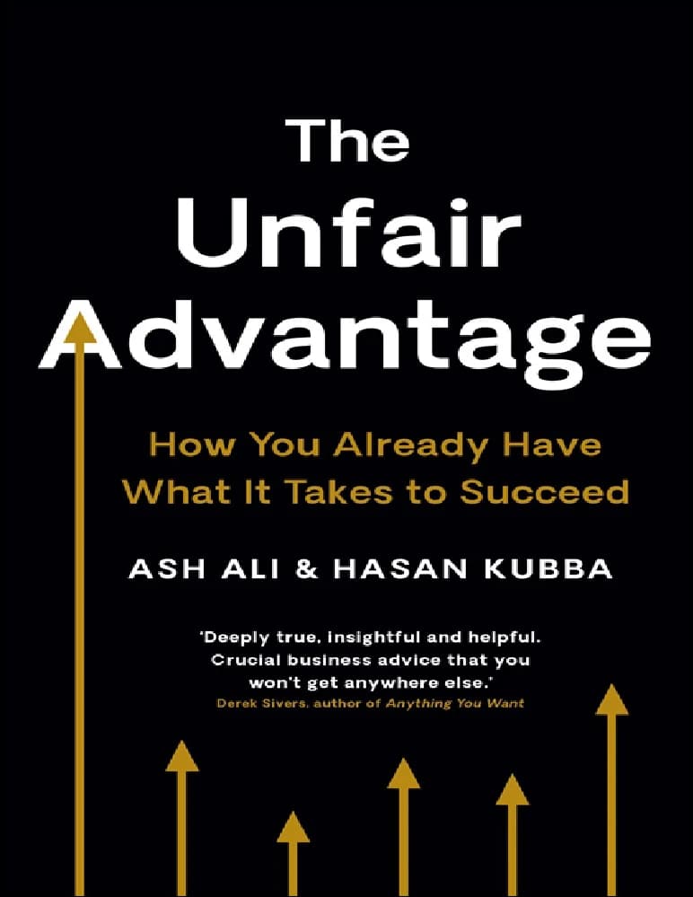 کتاب The Unfair Advantage (مزیت ناعادلانه) نسخه انگلیسی PDF | اش علی و حسن کوبا