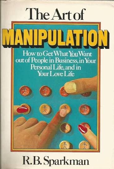 کتاب The Art of Manipulation (هنر دستکاری) نسخه انگلیسی PDF | آر. بی. اسپارکمن — تصویر ۶