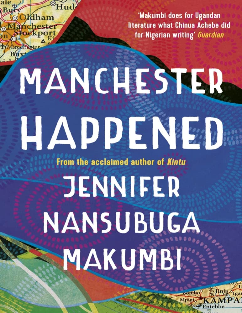 کتاب Manchester Happened (منچستر اتفاق افتاد) نسخه انگلیسی PDF | جنیفر نانسوبوگا ماکومبی