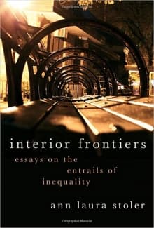 کتاب Interior Frontiers: Essays on the Entrails of Inequality (Heretical Thought)