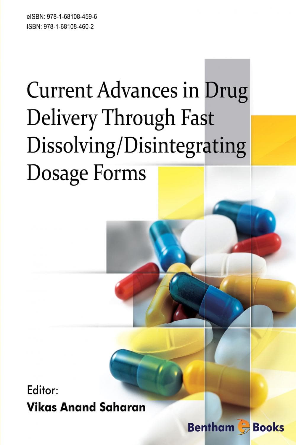پیشرفت‌های کنونی در دارورسانی از طریق اشکال دارویی سریع حل/بازشونده ۲۰۱۷ <br> Current Advances in Drug Delivery Through Fast Dissolving/Disintegrating Dosage Forms 2017