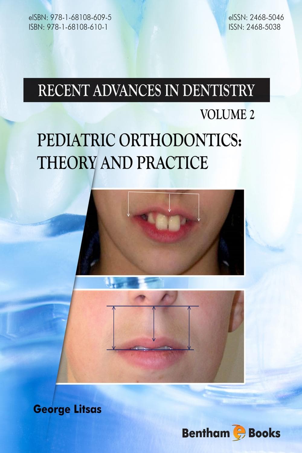 ارتودنسی کودکان: نظریه و عمل ۲۰۱۸ <br> Pediatric Orthodontics: Theory and Practice 2018