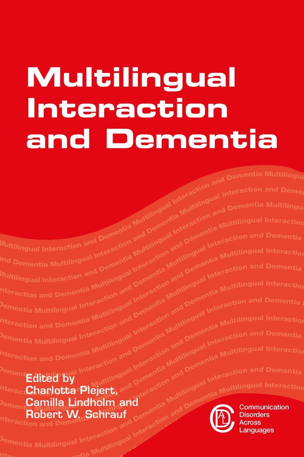 کنش متقابل چندزبانه و دمانس ۲۰۱۷ <br> Multilingual Interaction and Dementia 2017 — تصویر ۲
