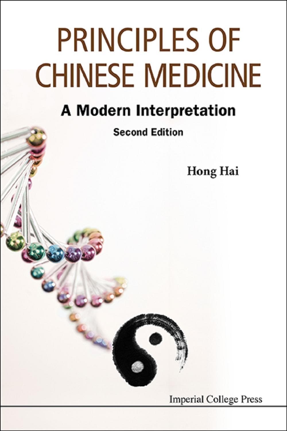 اصول طب چینی: تفسیری مدرن (ویرایش دوم) ۲۰۱۵ <br> Principles Of Chinese Medicine: A Modern Interpretation (Second Edition) 2015 — تصویر ۲