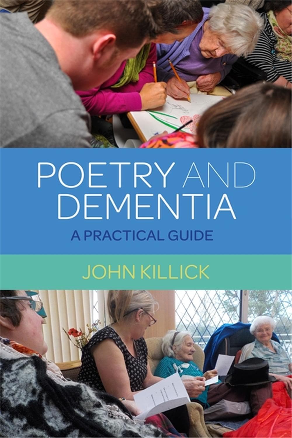 شعر و زوال عقل ۲۰۱۷ <br> Poetry and Dementia 2017