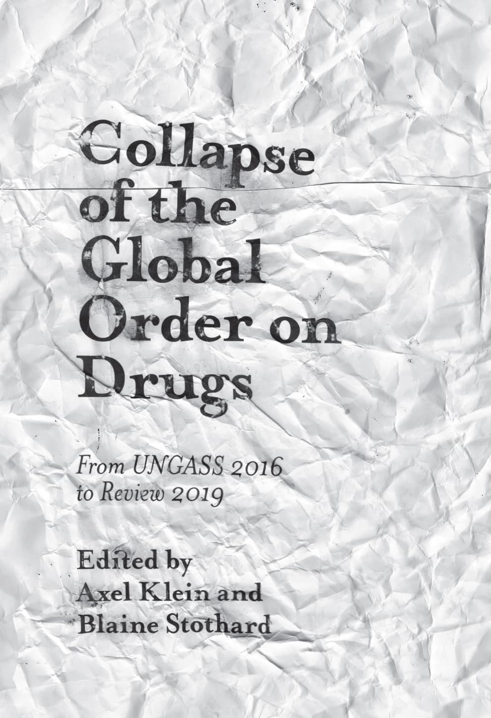 فروپاشی نظم جهانی در حوزه‌ی مواد مخدر ۲۰۱۸ <br> Collapse of the Global Order on Drugs 2018