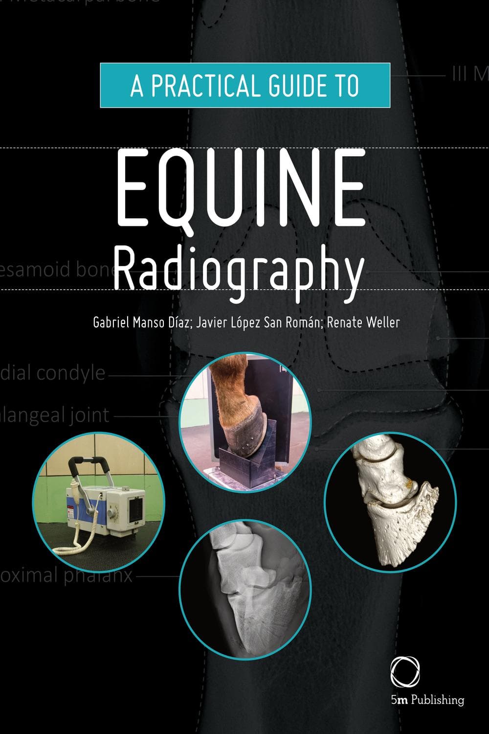 راهنمای کاربردی رادیوگرافی اسب ۲۰۱۹ <br> A Practical Guide to Equine Radiography 2019