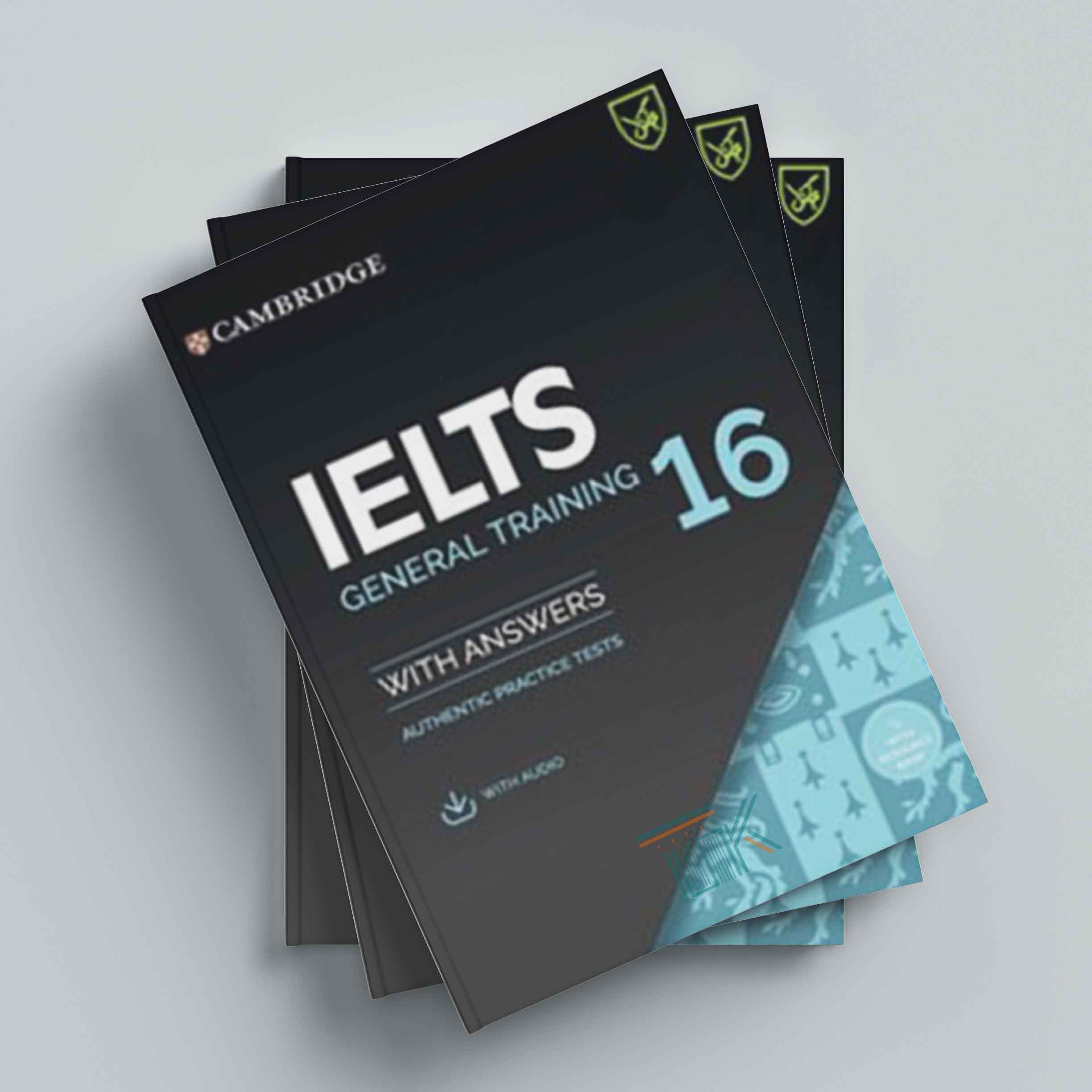 کتاب Cambridge IELTS 16 General | کتاب کمبریج آیلتس 16 جنرال