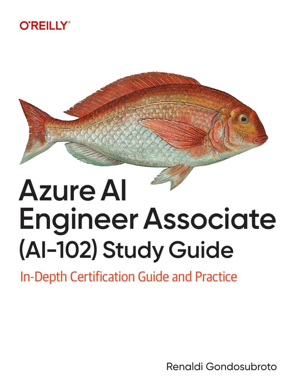 کتاب Azure AI Engineer Associate (AI-102) Study Guide: In-Depth Certification Guide and Practice