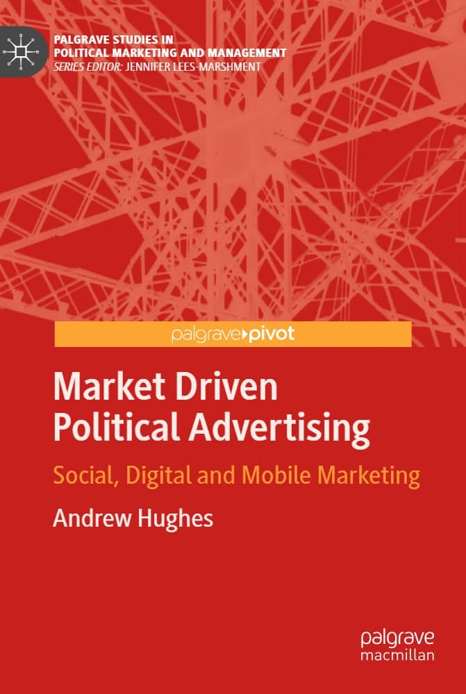 کتاب Market Driven Political Advertising: Social, Digital and (تبلیغات سیاسی بازارمحور: اجتماعی، دیجیتال و …) نسخه انگلیسی PDF | اندرو هیوز