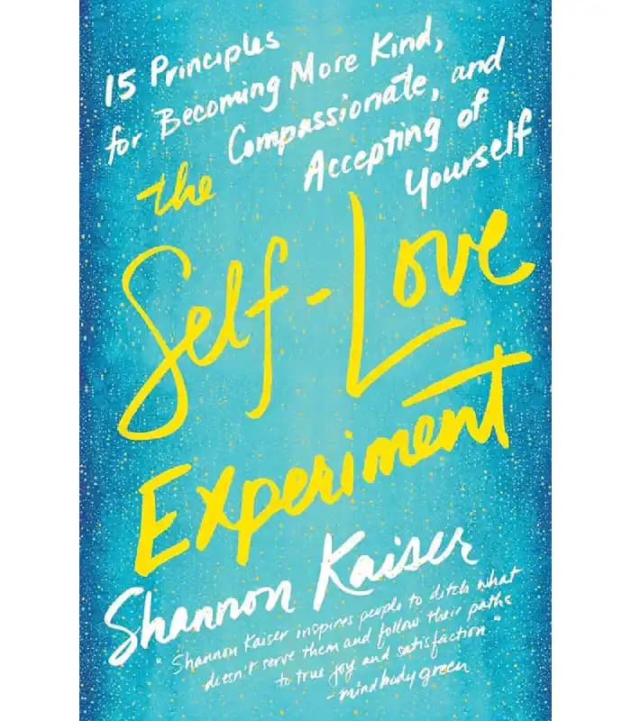 کتاب The Self-Love Experiment | آزمایش عشق به خود اثر شانون کایزر نسخه PDF انگلیسی — تصویر ۳