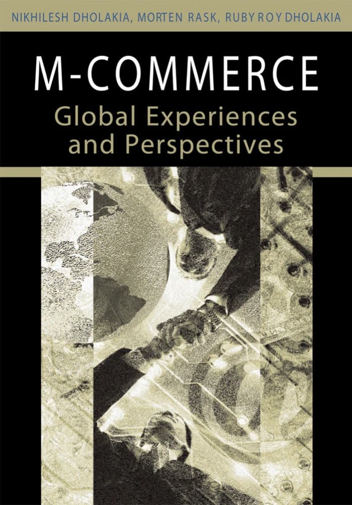 کتاب M-commerce (تجارت سیار: تجربه‌ها و دیدگاه‌های جهانی) نسخه انگلیسی PDF | نیکیلش دولاکیا — تصویر ۲